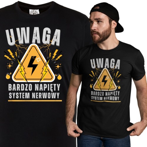 KOSZULKA Z NADRUKIEM NAPIĘTY SYSTEM NERWOWY ŚMIESZNY PREZENT DLA FACETA