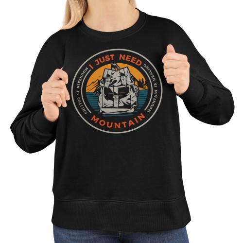Bluza damska I Just Need Mountain – góry trekking plecak outdoor