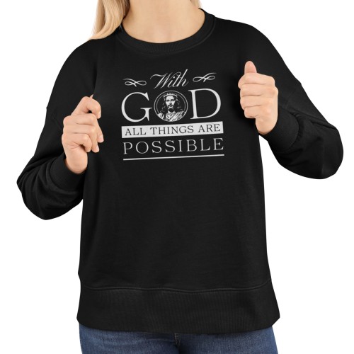 Damska bluza religijna With God All Things Are Possible – Jezus 13