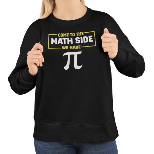 Damska bluza matematyczna Come To The Math Side – We Have Pi 16