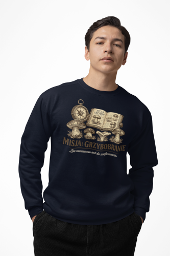 Męska bluza dla grzybiarza Misja Grzybobranie 17