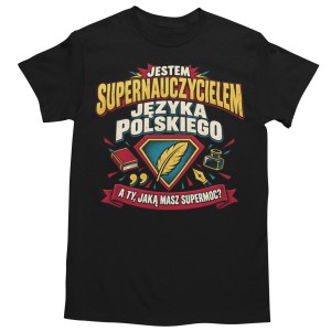 Koszulka Męska Supernauczyciel Języka Polskiego Prezent dla Polonisty na Dzień Nauczyciela