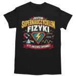Koszulka Męska Supernauczyciel Fizyki Prezent dla Fizyka na Dzień Nauczyciela