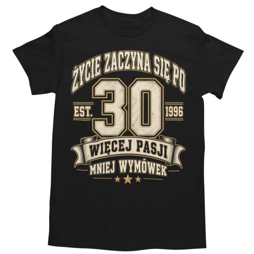Koszulka Męska na 30 Urodziny Życie Zaczyna Się po 30 Rocznik 1996 