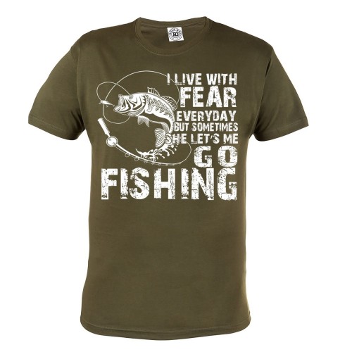 KOSZULKA I LIVE WITH FEAR EVERYDAY BUT SOMETIMES SHE LET'S ME GO FISHING 2