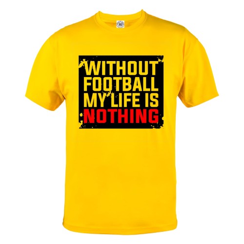 KOSZULKA PIŁKA NOŻNA WITHOUT FOOTBALL MY LIFE IS NOTHING 1