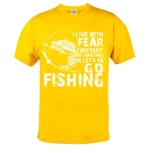 KOSZULKA I LIVE WITH FEAR EVERYDAY BUT SOMETIMES SHE LET'S ME GO FISHING 6