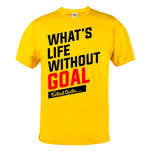 KOSZULKA PIŁKA NOŻNA WHAT'S LIFE WITHOUT GOALS